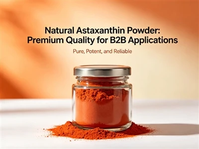 Pols d'astaxantina natural o sintètica: una guia d'abastament B2B per a formu...